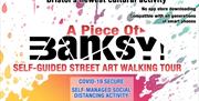 "A Piece Of…..Banksy!” Self-Guided Street Art Cultural Walking Tour
